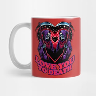 Love you to Death Valentines Day Mug